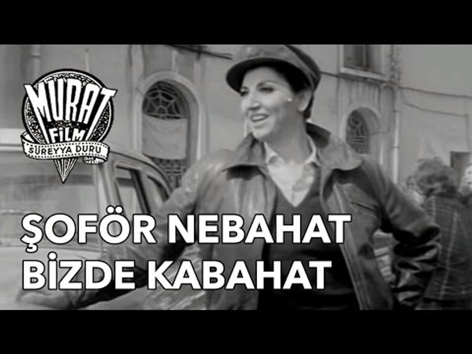 Şoför Nebahat Bizde Kabahat