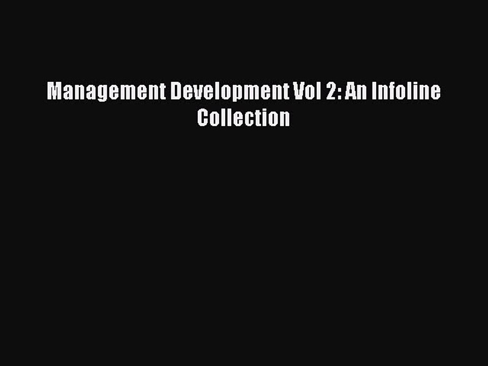 Read Management Development Vol 2: An Infoline Collection Ebook Free