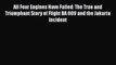 [PDF] All Four Engines Have Failed: The True and Triumphant Story of Flight BA 009 and the