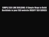 [PDF] SIMPLE SEO LINK BUILDING: 9 Simple Ways to Build Backlinks to your SEO website (REDIFY