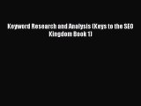 [PDF] Keyword Research and Analysis (Keys to the SEO Kingdom Book 1) [Read] Online