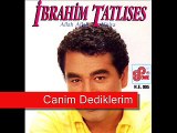 Ibrahim Tatlises - Canim Dediklerim