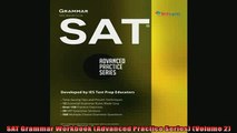 FREE DOWNLOAD  SAT Grammar Workbook Advanced Practice Series Volume 2 READ ONLINE