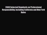 Read 2009 Selected Standards on Professional Responsibility: Including California and New York