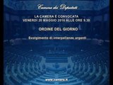 Roma - Camera - 17^ Legislatura - 628^ seduta (20.05.16)