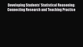 Read Developing Students' Statistical Reasoning: Connecting Research and Teaching Practice