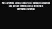 Read Researching Entrepreneurship: Conceptualization and Design (International Studies in Entrepreneurship)