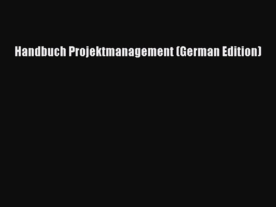 Read Handbuch Projektmanagement (German Edition) Ebook Free