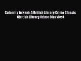 PDF Calamity in Kent: A British Library Crime Classic (British Library Crime Classics)  EBook