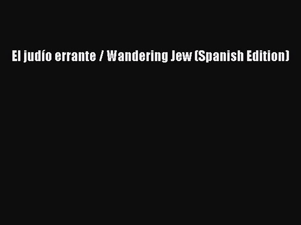 Download El judío errante / Wandering Jew (Spanish Edition)  EBook