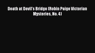 PDF Death at Devil's Bridge (Robin Paige Victorian Mysteries No. 4) Free Books