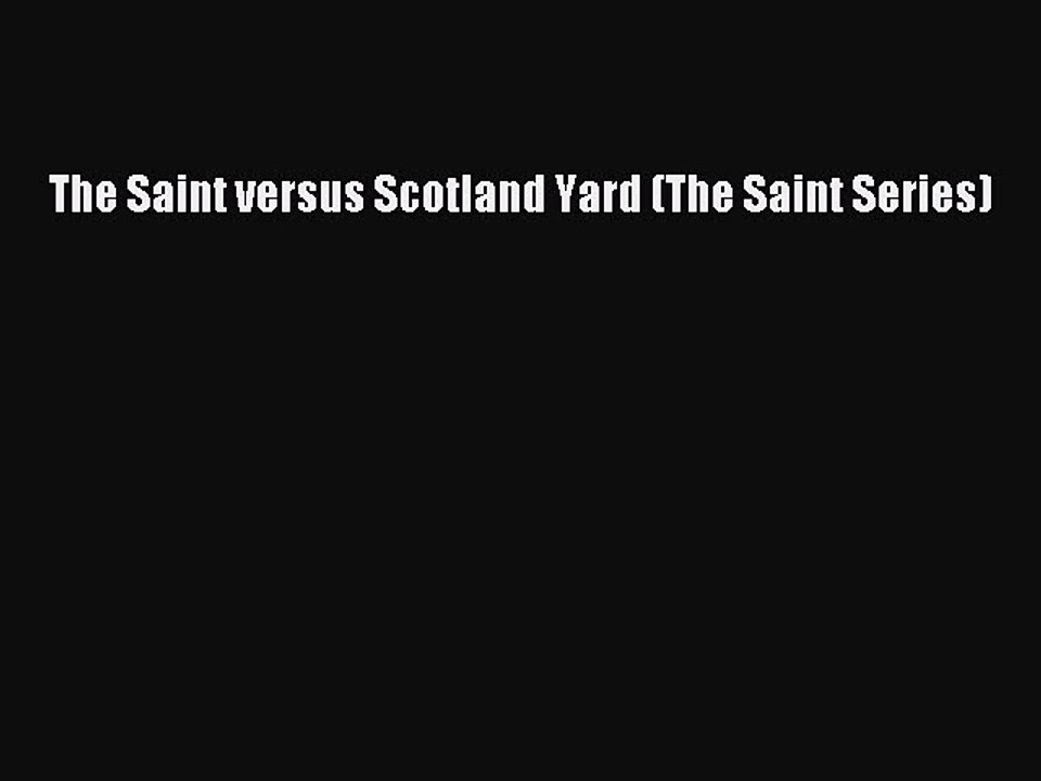 Download The Saint versus Scotland Yard (The Saint Series) Free Books