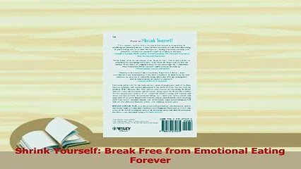 Read  Shrink Yourself Break Free from Emotional Eating Forever PDF Online