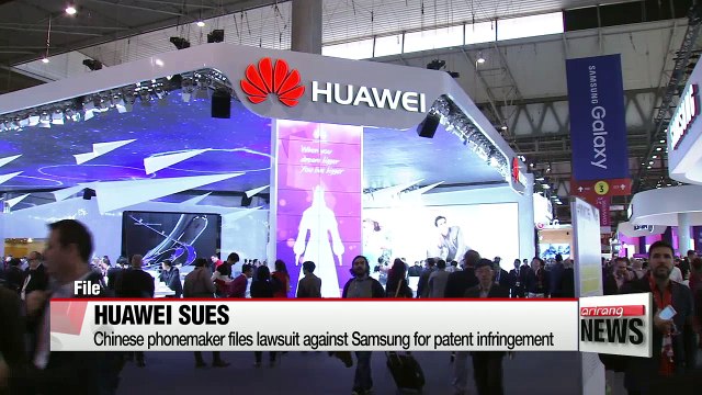 Huawei files patent suit against Samsung