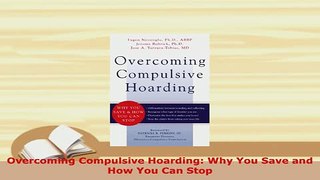 Read  Overcoming Compulsive Hoarding Why You Save and How You Can Stop Ebook Free
