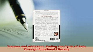Read  Trauma and Addiction Ending the Cycle of Pain Through Emotional Literacy Ebook Free