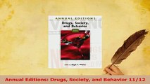 Read  Annual Editions Drugs Society and Behavior 1112 Ebook Free