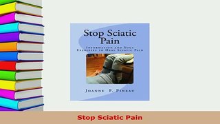 Read  Stop Sciatic Pain PDF Free