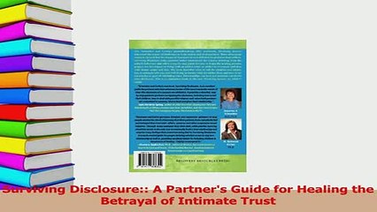 Download  Surviving Disclosure A Partners Guide for Healing the Betrayal of Intimate Trust PDF Free