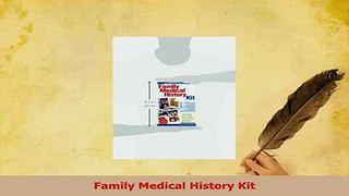 Read  Family Medical History Kit PDF Free