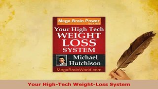 Read  Your HighTech WeightLoss System Ebook Free