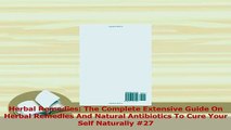 Read  Herbal Remedies The Complete Extensive Guide On Herbal Remedies And Natural Antibiotics Ebook Free