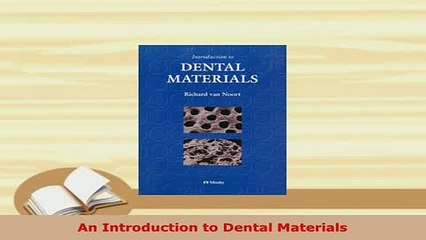 PDF  An Introduction to Dental Materials  Read Online