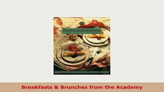 PDF  Breakfasts  Brunches from the Academy Download Full Ebook