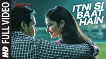 Itni Si Baat Hain Full Video Song _ AZHAR _ Emraan Hashmi, Prachi Desai _ Arijit Singh, Pritam