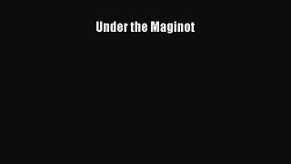 PDF Under the Maginot  EBook