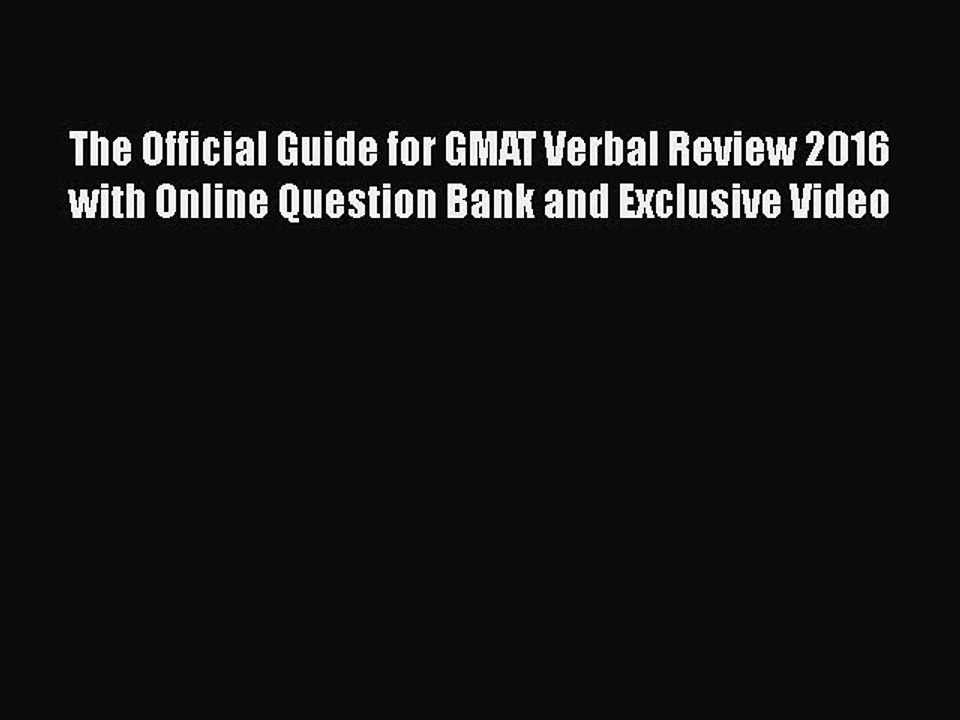 PDF The Official Guide for GMAT Verbal Review 2016 with Online Question Bank and Exclusive