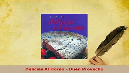 PDF  Delicias Al Horno  Buen Provecho Read Online