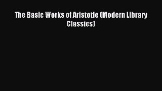 Read The Basic Works of Aristotle (Modern Library Classics) PDF Free