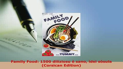 Download  Family Food 1500 diliziosu è sano idei sòsula Corsican Edition Download Full Ebook