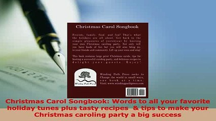 PDF  Christmas Carol Songbook Words to all your favorite holiday tunes plus tasty recipes   PDF Full Ebook
