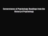 [PDF] Cornerstones of Psychology: Readings from the History of Psychology [Download] Full Ebook