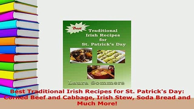 PDF Best Traditional Irish Recipes for St Patricks Day Corned Beef and Cabbage Irish Stew Download Online