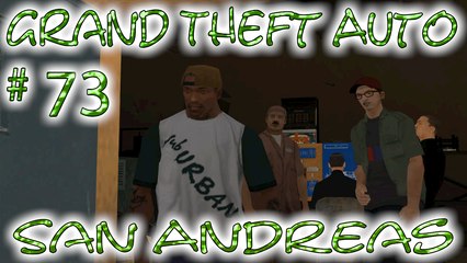 Grand Theft Auto: San Andreas # 73 ➤ Sam & Me!