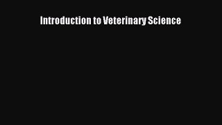 Download Introduction to Veterinary Science  EBook