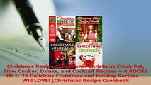 Download  Christmas Recipe Collections Christmas Crock Pot Slow Cooker Drinks and Cocktail Recipes Download Online