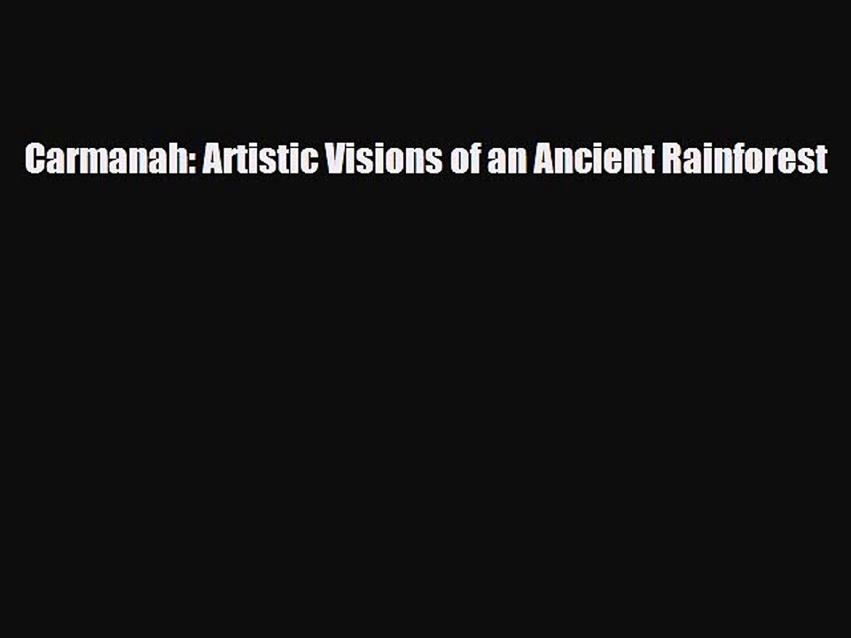 [PDF] Carmanah: Artistic Visions of an Ancient Rainforest Download Online