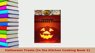 PDF  Halloween Treats In the Kitchen Cooking Book 2 Download Online