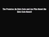 Read The Promise: An Elvis Cole and Joe Pike Novel (An Elvis Cole Novel) Ebook Free
