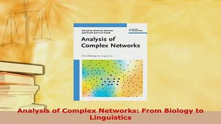 Download  Analysis of Complex Networks From Biology to Linguistics PDF Online
