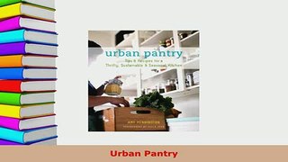 PDF  Urban Pantry PDF Full Ebook