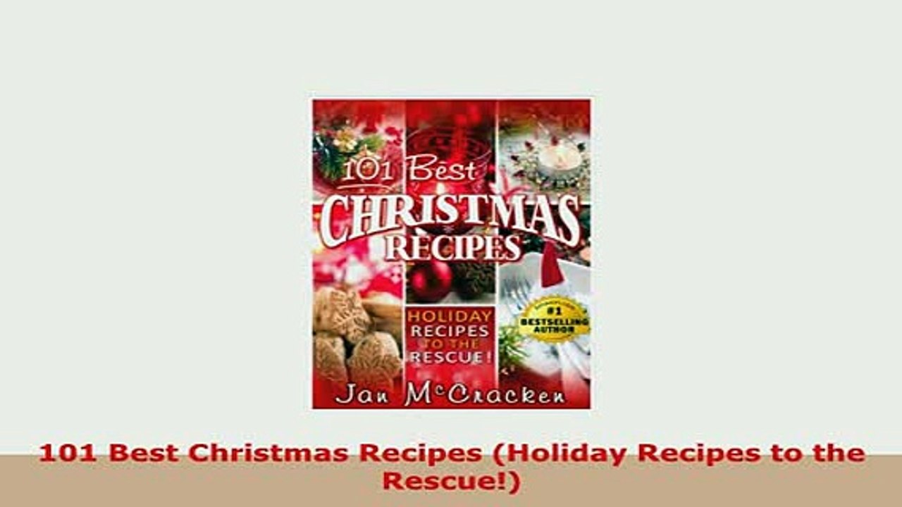 PDF  101 Best Christmas Recipes Holiday Recipes to the Rescue PDF Online