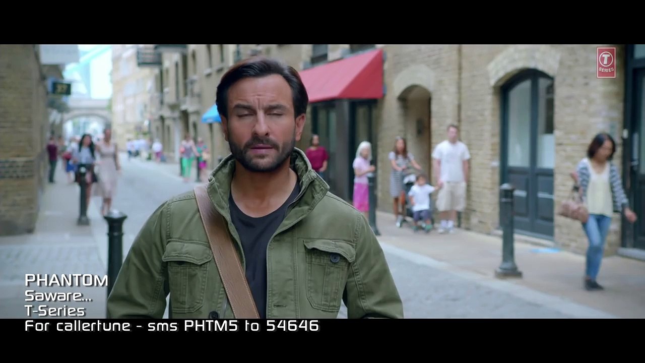 Saware VIDEO Song - Phantom - Saif Ali Khan, Katrina Kaif - Arijit Singh, Pritam