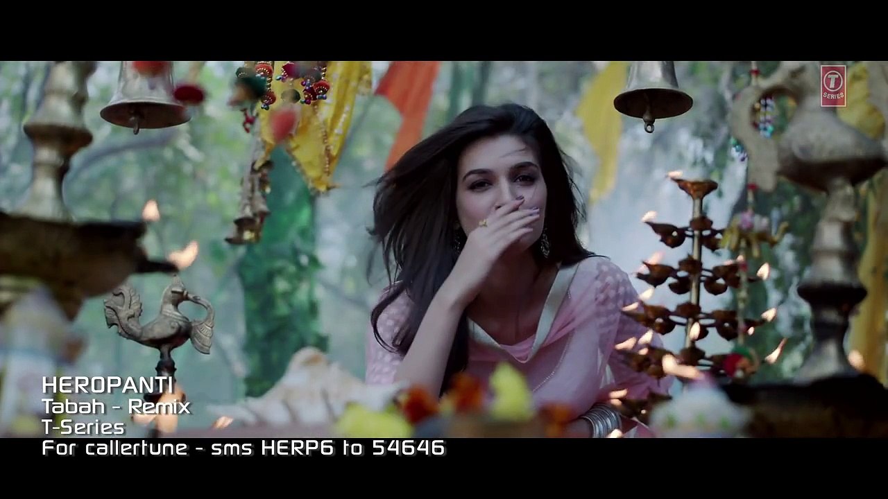 Tabah (Remix) Video Song - Heropanti - Mohit Chauhan - Tiger Shroff - Kriti Sanon