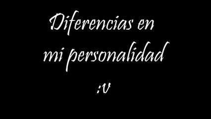 El Programa de Johnny - Diferencias en mi personalidad