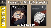 Luxury Watch Books - Watches International XVI & The Wristwatch Annual 2015 • Luxury Lifestyle Channel